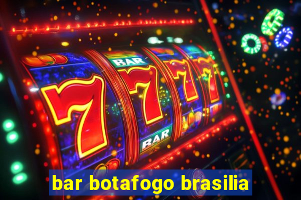 bar botafogo brasilia